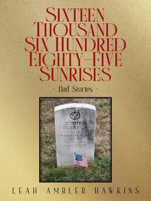 cover image of Sixteen Thousand Six Hundred Eighty-Five Sunrises